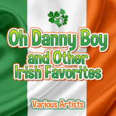 Oh Danny Boy and Other Irish Favorites - Various Artists