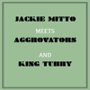 Jackie Mittoo Meets Aggrovators & King Tubby