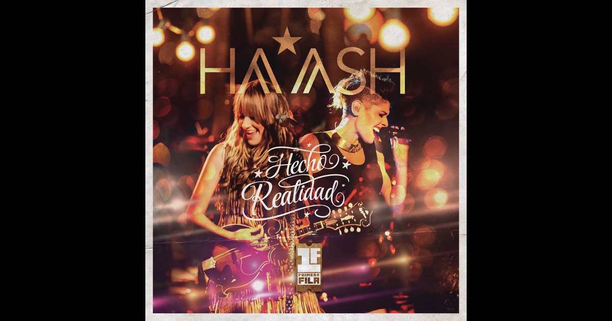 HA-ASH Primera Fila - Hecho Realidad de Ha-Ash en Apple Music