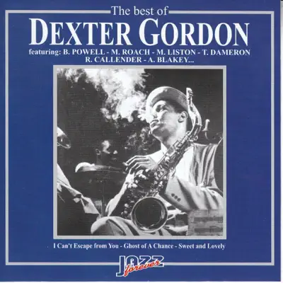 The Best of Dexter Gordon - Dexter Gordon The Best of Dexter Gordon - Dexter Gordon