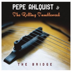 Pepe Ahlqvist & The Rolling Tumbleweed - Long Lost Son