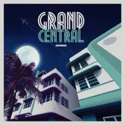 Grand Central Miami Remixed - EP by Various Artists album reviews, ratings, credits