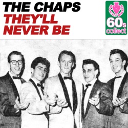 The Chaps - They'll Never Be (Remastered)