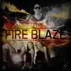 Fire Blaze (feat. Gunda Wechee) - Single album lyrics, reviews, download