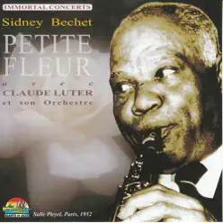 Sidney Bechet: Petite Fleur - Sidney Bechet