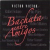Bachata Entre Amigos, 2003