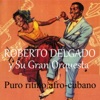 Roberto Delgado y Su Gran Orquesta - Moliendo Café