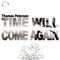 Time Will Come Again (Emanuele Braveri Remix) - Thomas Petersen lyrics