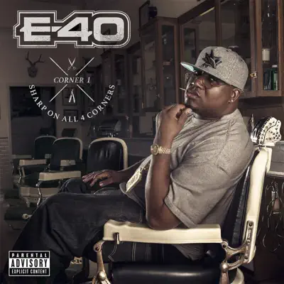 Sharp on All 4 Corners: Corner 1 - E-40