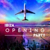 Ibiza Opening Party 2015