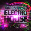 100 Best Drops - Electro House