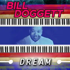 Dream - Bill Doggett Dream - Bill Doggett