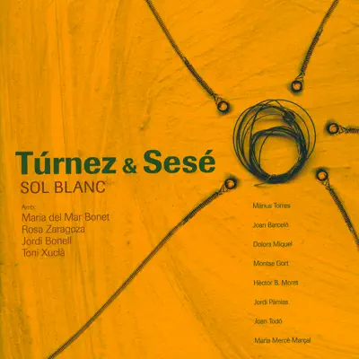 Sol Blanc - Túrnez & Sesé Sol Blanc - Túrnez & Sesé