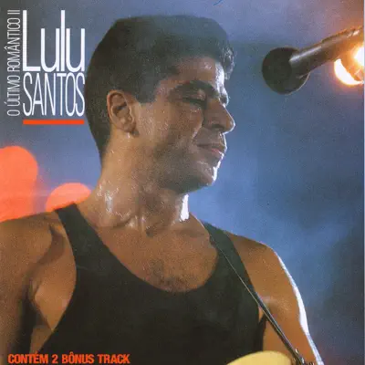 O Último Romântico 2 - Lulu Santos O Último Romântico 2 - Lulu Santos
