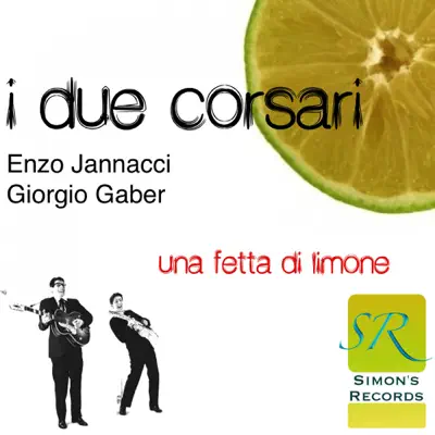 Una Fetta di Limone - Single - Giorgio Gaber