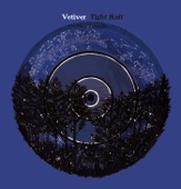 Vetiver - Everyday