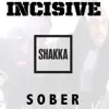 Stream & download Sober (feat. Shakka) - Single