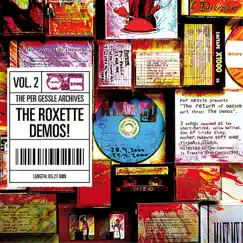 The Per Gessle Archives - The Roxette Demos!, Vol. 2 by Per Gessle album reviews, ratings, credits