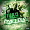 Mo Money (feat. Oj da Juiceman & 23rd Tek) - Single album lyrics, reviews, download