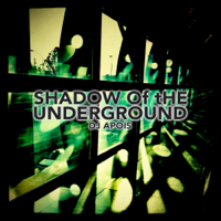 DJ Apois - Shadow of the Underground - EP artwork