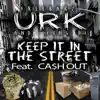 Keep It in the Streets (feat. Yung DI & CA$H OUT) - Single album lyrics, reviews, download