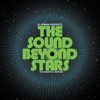 DJ Spinna Presents the Sound Beyond Stars - The Essential Remixes