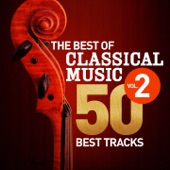 The Best of Classical Music, Vol. 2 - 50 Best Tracks artwork