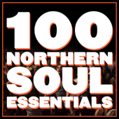 100 Northern Soul Essentials (Remastered) - Various Artists