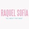 All About That Bass - Raquel Sofia lyrics