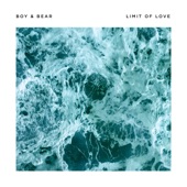 Boy & Bear - Breakdown Slow