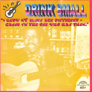 lataa albumi Drink Small - I Know My Blues Are Different Cause Im The One Who Has Them