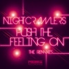 Push the Feeling On (Remixes) - Single