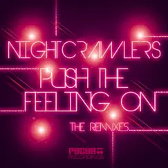 Push the Feeling On (Remixes) - Single by Nightcrawlers album reviews, ratings, credits