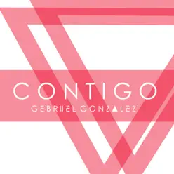 Contigo - Single - Gebriiel Gonzalez Contigo - Single - Gebriiel Gonzalez