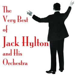 Jack Hylton and His Orchestra - Chinatown, My Chinatown