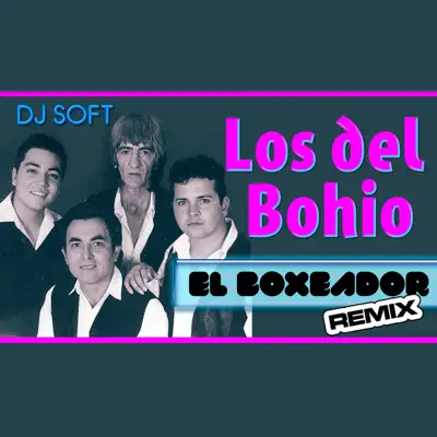El Boxeador (Remix) - Single - Los Del Bohio