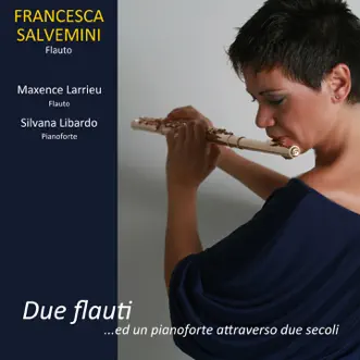 Due flauti by Francesca Salvemini, Maxence Larrieu & Silvana Libardo album reviews, ratings, credits