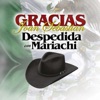 Gracias Joan Sebastian… (Despedida Con Mariachi)