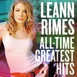 All-Time Greatest Hits - Leann Rimes