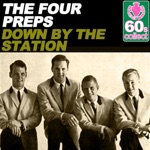 The Four Preps - Down by the Station (Remastered)