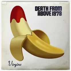 Virgins - Single - Death from Above 1979