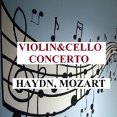 Violin & Cello Concerto - Haydn, Mozart artwork