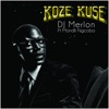 Koze Kuse (feat. Mondli Ngcobo) - Single, 2014