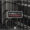 Bumps Inf - Prisoner