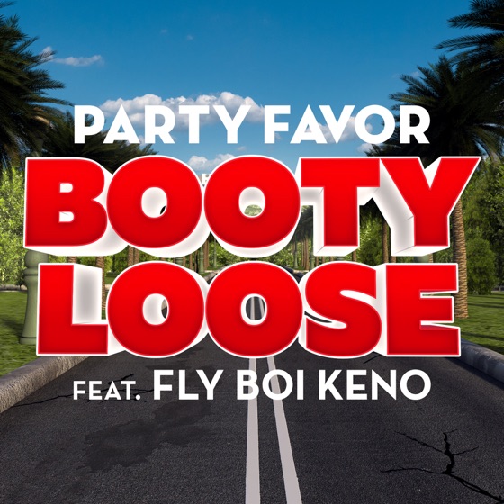 Cover artwork for Booty Loose (feat. Fly Boi Keno)