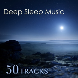 Deep Sleep Music – Best Sleeping Lullabies Collection (50 Tracks) – Sleep Music Academy, Deep Sleep & Sleep Music