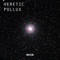 Pollux (Andrew Weatherall Mix) - Heretic lyrics