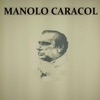 Manolo Caracol