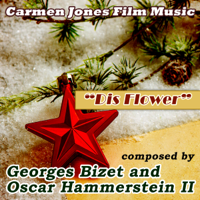 Georges Bizet & Oscar Hammerstein II - 