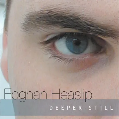 Deeper Still - Eoghan Heaslip